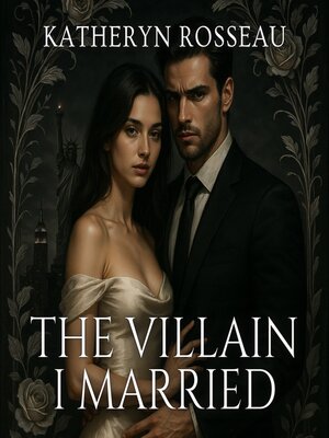 cover image of The Villain I Married